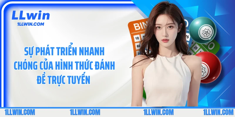 Sự phát triển nhanh chóng của hình thức đánh đề trực tuyến